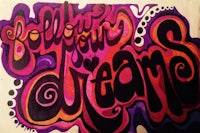 a painting with the words'follow your dreams'on it